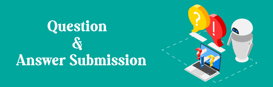 Question and Answer Submission