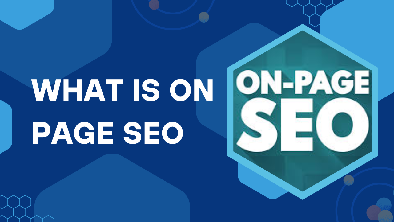 What is On-Page SEO? A Guide to Boost Website Ranking